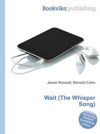 Wait (The Whisper Song)