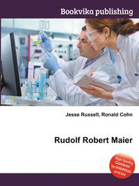Rudolf Robert Maier
