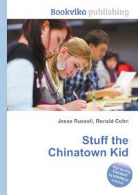 Stuff the Chinatown Kid