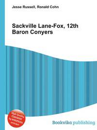 Sackville Lane-Fox, 12th Baron Conyers