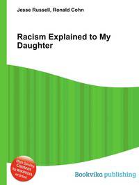 Racism Explained to My Daughter