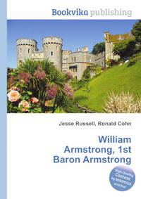 William Armstrong, 1st Baron Armstrong