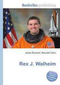 Rex J. Walheim