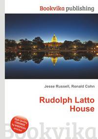 Rudolph Latto House