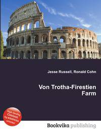 Von Trotha-Firestien Farm