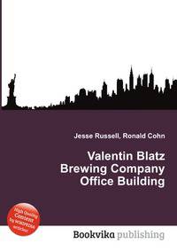 Valentin Blatz Brewing Company Office Building