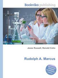 Rudolph A. Marcus