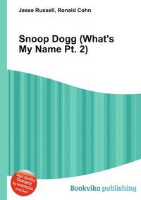 Snoop Dogg (What's My Name Pt. 2)