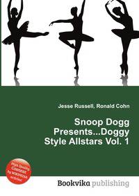 Snoop Dogg Presents...Doggy Style Allstars Vol. 1