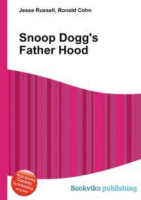 Snoop Dogg's Father Hood