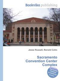 Sacramento Convention Center Complex