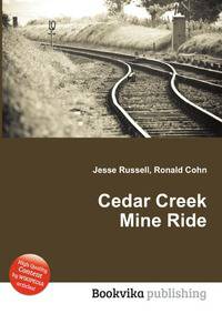 Cedar Creek Mine Ride