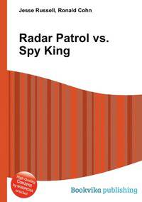 Radar Patrol vs. Spy King