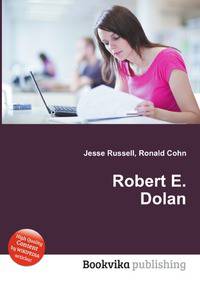 Robert E. Dolan