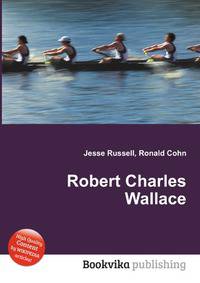 Robert Charles Wallace