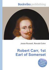 Robert Carr, 1st Earl of Somerset