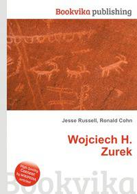Wojciech H. Zurek
