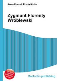 Zygmunt Florenty Wroblewski
