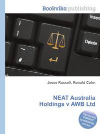 NEAT Australia Holdings v AWB Ltd