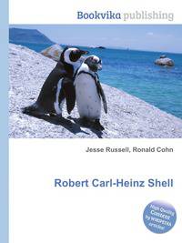 Robert Carl-Heinz Shell