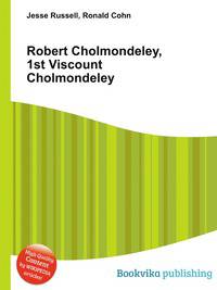 Robert Cholmondeley, 1st Viscount Cholmondeley