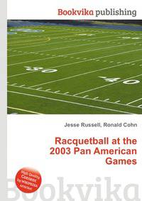 Racquetball at the 2003 Pan American Games
