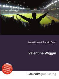 Valentine Wiggin