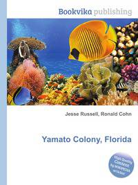 Yamato Colony, Florida