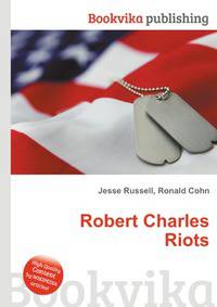 Robert Charles Riots