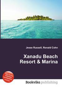 Xanadu Beach Resort &amp; Marina