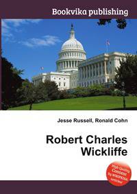 Robert Charles Wickliffe
