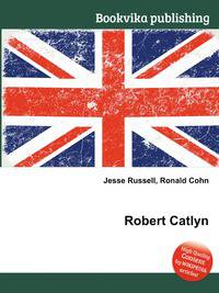 Robert Catlyn