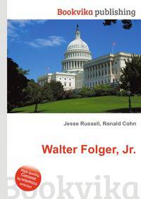 Walter Folger, Jr.