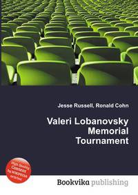Valeri Lobanovsky Memorial Tournament