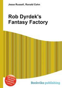 Rob Dyrdek's Fantasy Factory