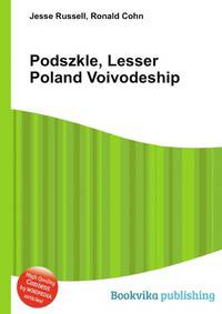 Podszkle, Lesser Poland Voivodeship
