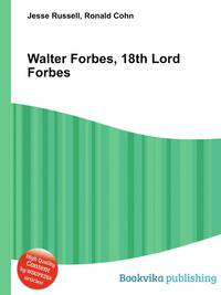 Walter Forbes, 18th Lord Forbes
