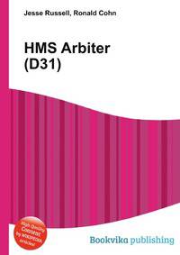 HMS Arbiter (D31)