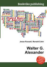 Walter G. Alexander