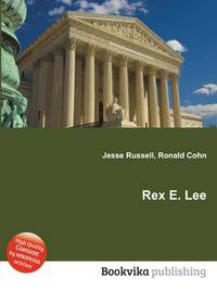 Rex E. Lee