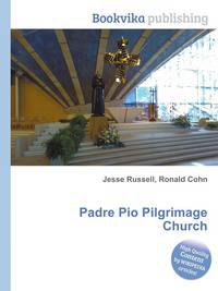 Padre Pio Pilgrimage Church