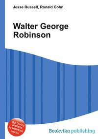 Walter George Robinson