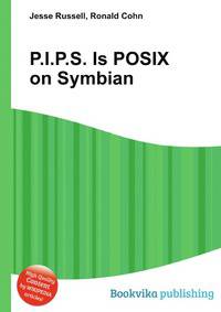 P.I.P.S. Is POSIX on Symbian