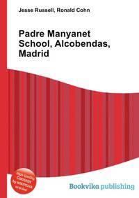 Padre Manyanet School, Alcobendas, Madrid