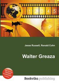 Walter Greaza