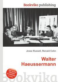 Walter Haeussermann