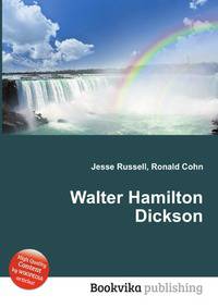 Walter Hamilton Dickson