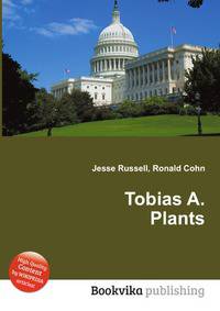 Tobias A. Plants