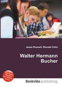 Walter Hermann Bucher