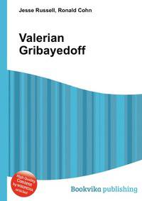 Valerian Gribayedoff